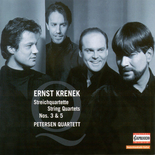KRENEK, E.: String Quartets Nos. 3 and 5 (Petersen Quartet)