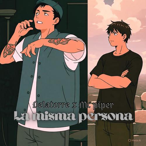 la misma persona (feat. delatorre) [Explicit]