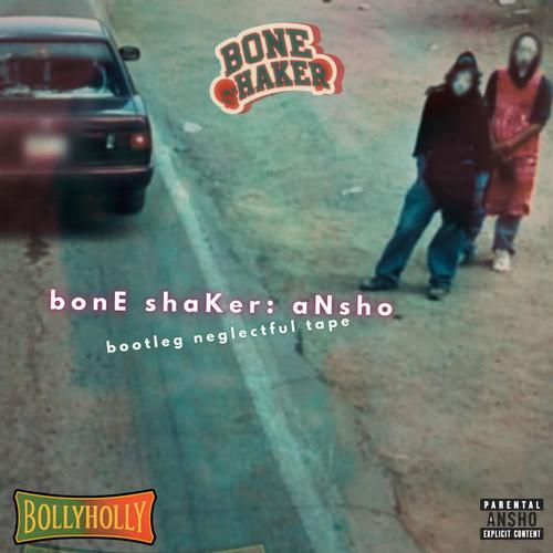 bonE shaKer (Explicit)