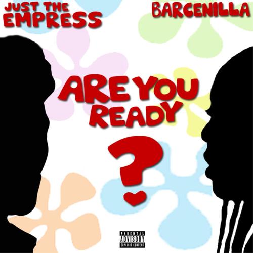Are You Ready (feat. Barcenilla) [Explicit]