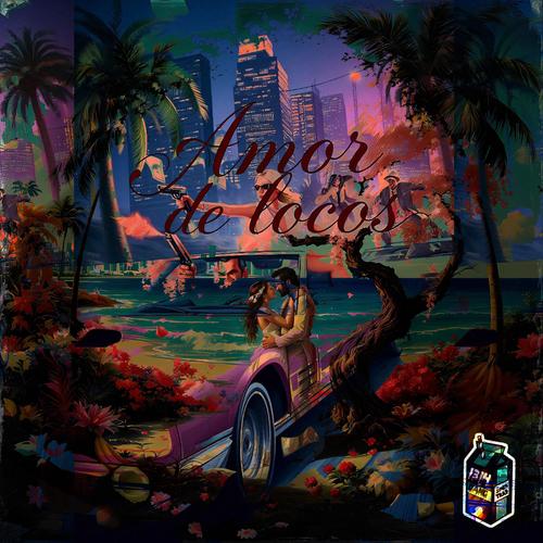 Amor De Locos (feat. DripLean & MartinWall)