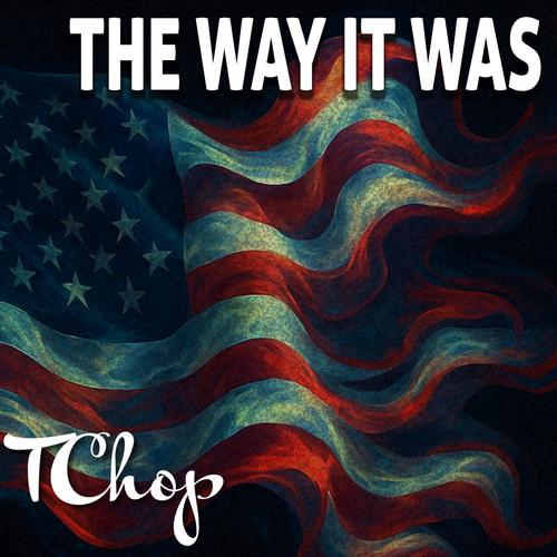 The Way It Was (Explicit)