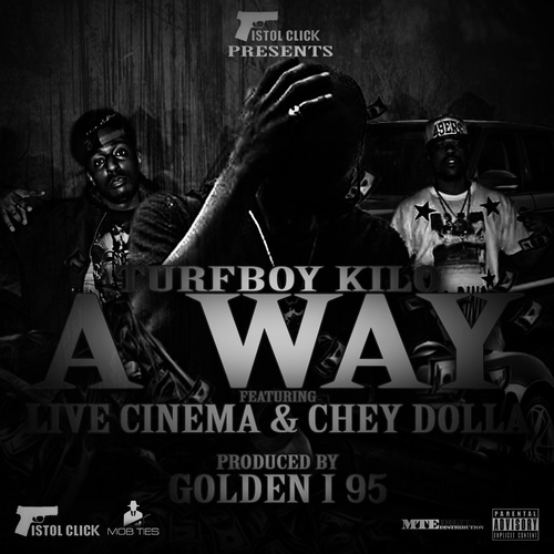 A Way (feat. Live Cinema & Chey Dolla)