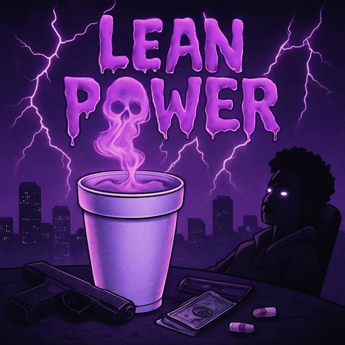 Lean power freestyle (Explicit)