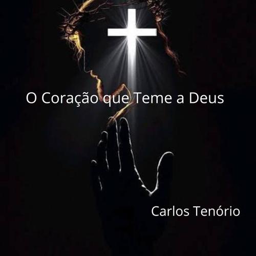 O coração que teme a Deus