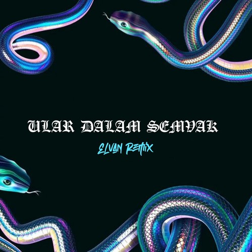 ULAR DALAM SEMVAK (Explicit)