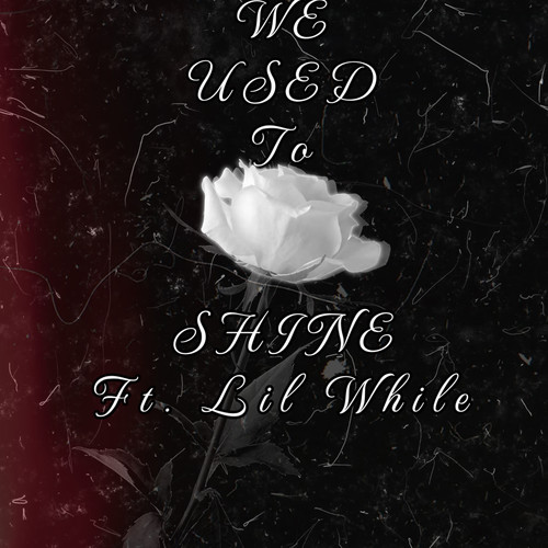 We Used to Shine (Explicit)