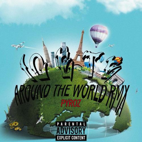 Io e Te (Around the world remix) [Explicit]