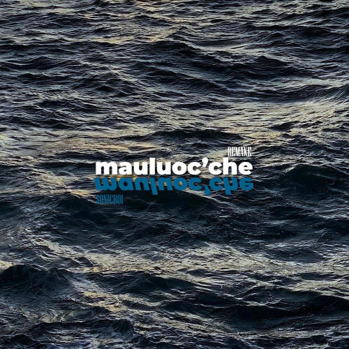 mauluoc'che (Remake)