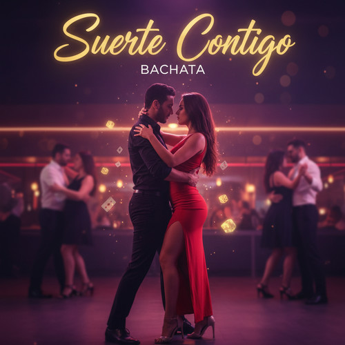 Suerte Contigo Bachata