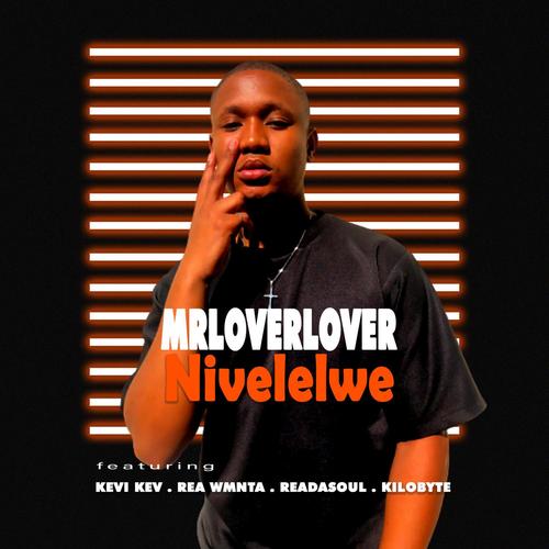 Nivelelwe (feat. Kevi Kev, Rea WNTA, ReaDaSoul & Kilobyte)
