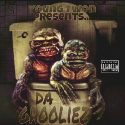 Young Twon Presents da Ghooliez