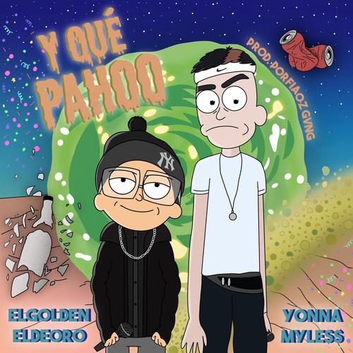 Y que pahoo (feat. Yonna myless) [Explicit]