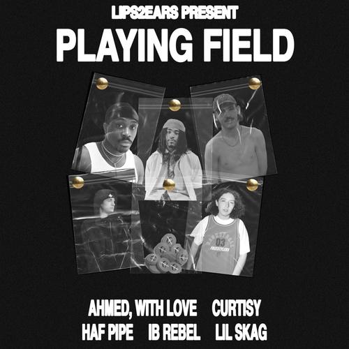 PLAYING FIELD (Explicit)