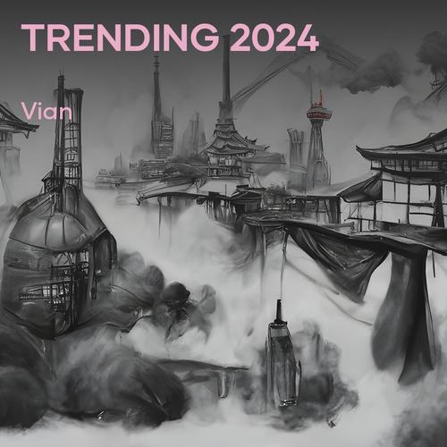 Trending 2024