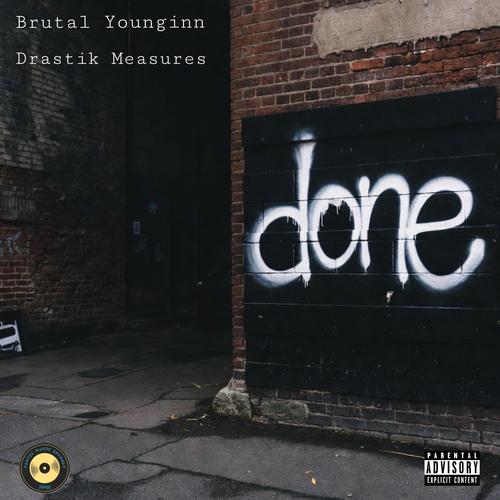 DONE (feat. Drastik Measures) [Explicit]