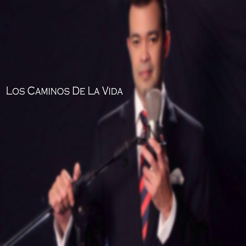 Los Caminos de la Vida