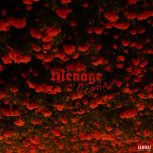 Ménage (F1LTHY Remix) [Explicit]