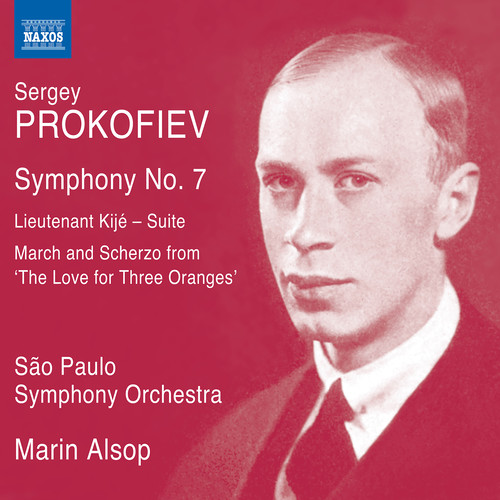 Prokofiev, S.: Symphony No. 7 / Lieutenant Kijé Suite / The Love for Three Oranges (Excerpts) [São Paulo Symphony, Alsop]