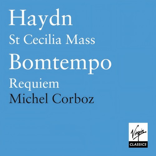 Haydn: Missa Sanctae Caeciliae/Bomtempo: Requiem
