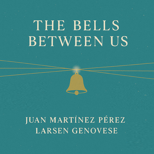 The Bells Between Us