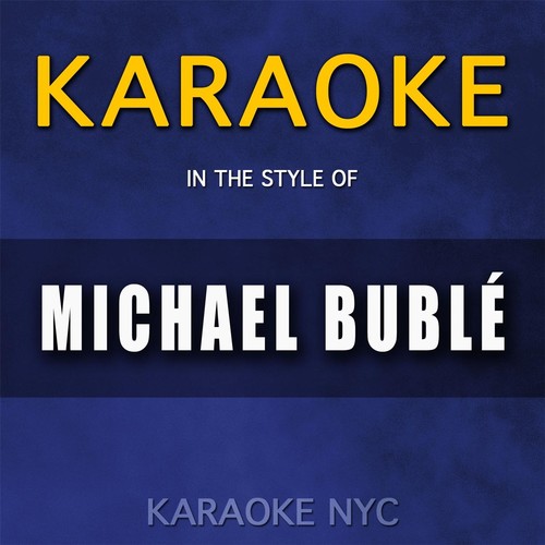 Karaoke (In the Style of Michael Buble)