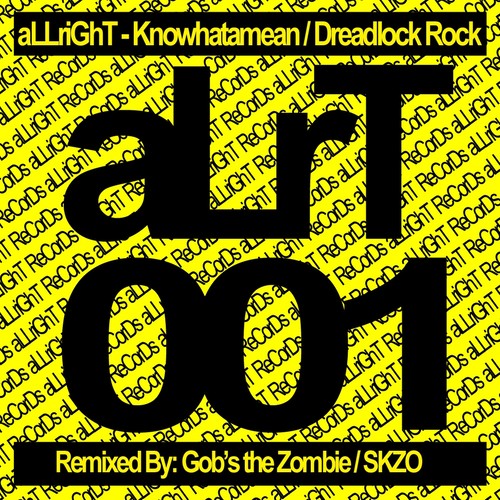 Knowhat A Mean / Dreadlock Rock