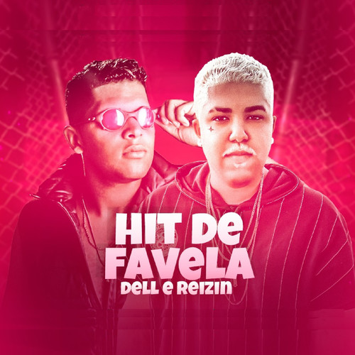 Hit de Favela (feat. MC Reizin) [Explicit]