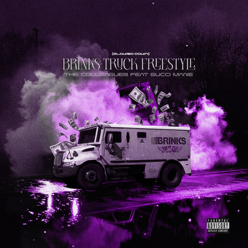 Brinks Truck Freestyle (Slowed Down) [Explicit]