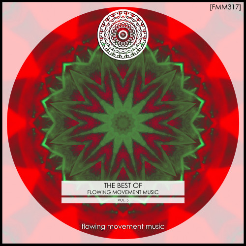The Best Of Flowing Movement Music, Vol. 5