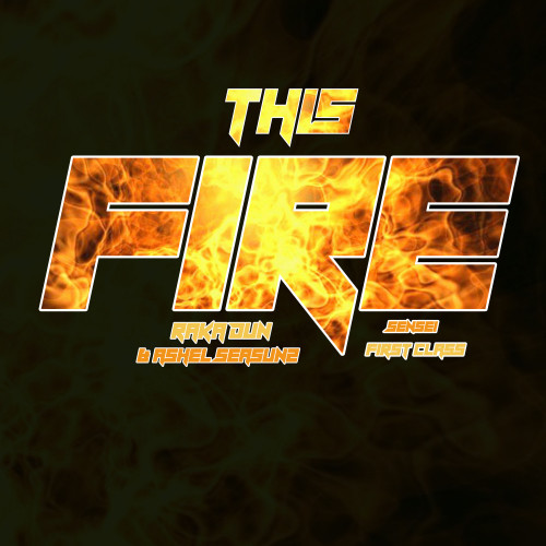 This Fire (feat. Los Rakas & Sensei Musica)