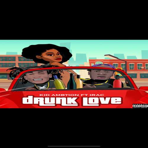 Drunk Love (Explicit)
