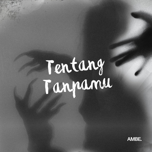 Tentang Tanpamu