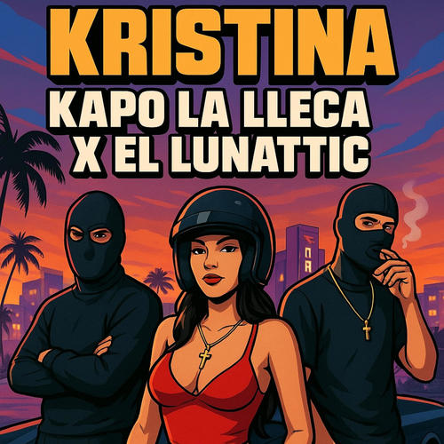 KRISTINA (feat. Kapo la Lleca & El Lunattic)