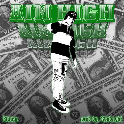 Aim High (feat. Pluma)