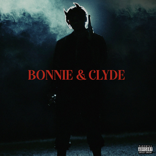 Bonnie & Clyde (Explicit)