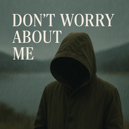 Don't Worry About Me (Remix)