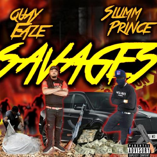 Savages (feat. Slumm Prince) [Explicit]