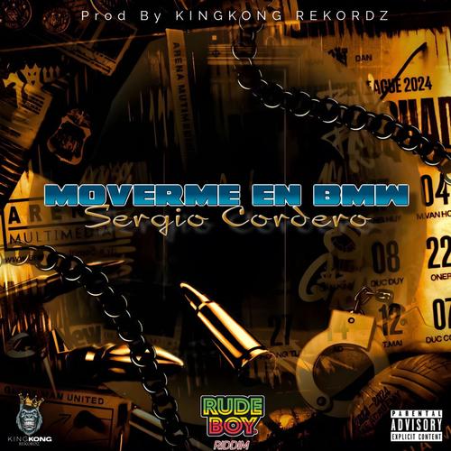 Moverme En BMW (feat. Sergio Cordero) [Explicit]