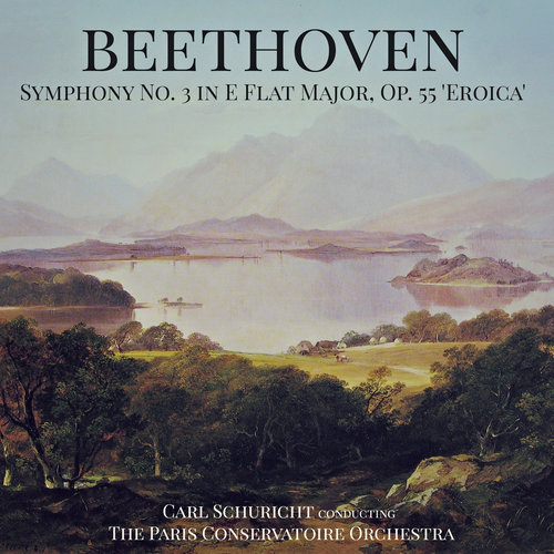 Beethoven: Symphony No. 3 in E Flat Major, Op. 55 'Eroica'