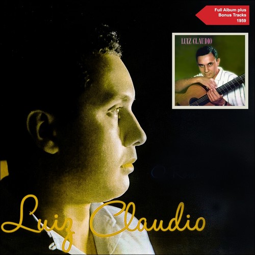 Luiz Cláudio (Full Album Plus Bonus Tracks 1959)