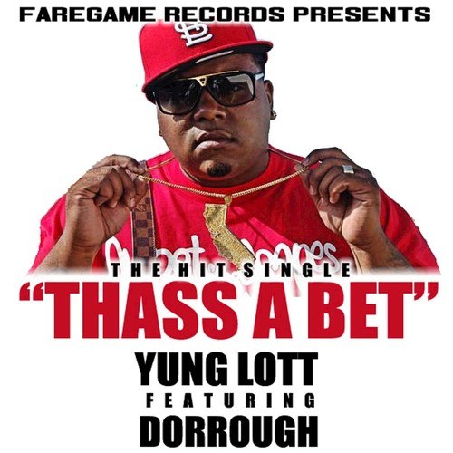 Thass A Bet (feat. Dorrough) - Single