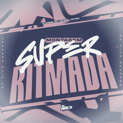 Montagem Super Ritmada (Explicit)