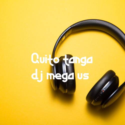 Quito tanga (Explicit)