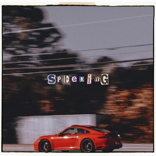 Speeding (Explicit)