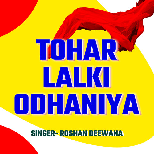 Tohar Lalki Odhaniya