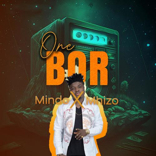 One Bor (feat. Mhizo)