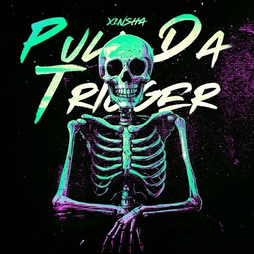 Pull da Trigger (Explicit)