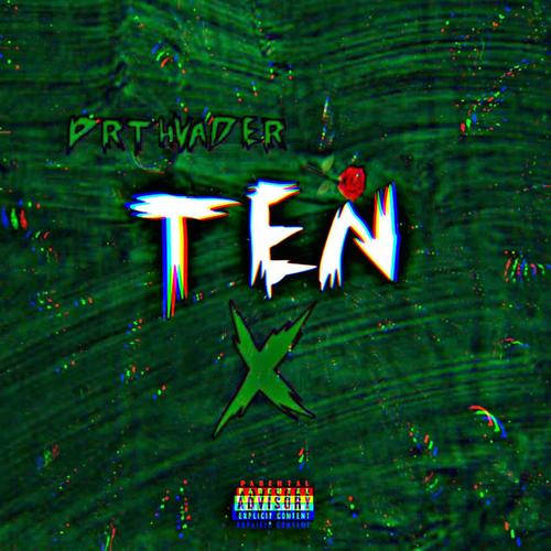 ten x (feat. Dibbiz) [Explicit]