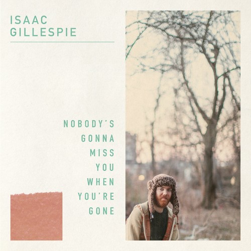 Nobody's Gonna Miss You When You're Gone